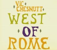 Chesnutt Vic - West Of Rome (Silver And Lavender S in the group VINYL / Pop-Rock at Bengans Skivbutik AB (4134319)