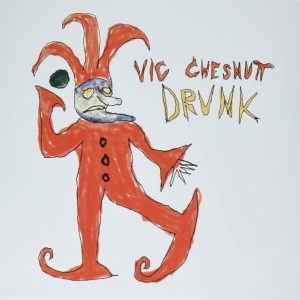 Chesnutt Vic - Drunk (Red And Orange Split Color V in the group OTHER / -Start New West at Bengans Skivbutik AB (4134320)