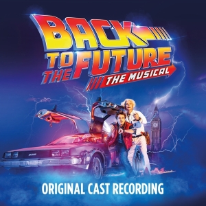 Original Cast Of Back To The Future: The Musical - Back To The Future: The Musical in the group OTHER / Övrigt / at Bengans Skivbutik AB (4139036)