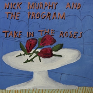 Nick Murphythe Program - Take In The Roses in the group VINYL / Pop-Rock at Bengans Skivbutik AB (4143070)