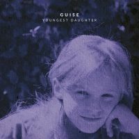 Guise - Youngest Daughter in the group CD / Svensk Folkmusik,World Music at Bengans Skivbutik AB (4143174)