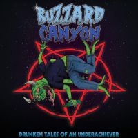 Buzzard Canyon - Drunken Tales Of An Underachiever in the group CD / Hårdrock at Bengans Skivbutik AB (4143187)