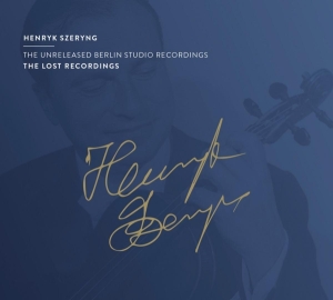 Henryk Szeryng - The Unreleased Berlin Studio Recordings in the group CD / Klassiskt,Övrigt at Bengans Skivbutik AB (4144868)