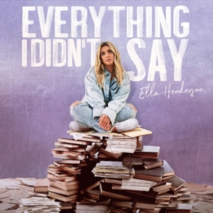 Ella Henderson - Everything I Didn T Say in the group OTHER / Övrigt / at Bengans Skivbutik AB (4145594)