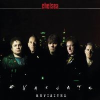 Chelsea - Evacuate - Re-Visited in the group CD / Pop-Rock at Bengans Skivbutik AB (4146277)