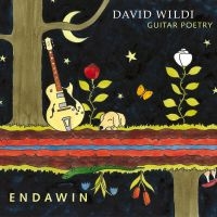 David Wildi Guitar Poetry - Endawin in the group CD / Jazz at Bengans Skivbutik AB (4147283)