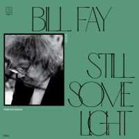 Bill Fay - Still Some Light: Part 2 in the group VINYL / Pop-Rock at Bengans Skivbutik AB (4147945)