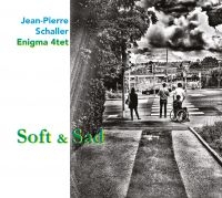 Schaller Jean-Pierre - Soft And Sad in the group CD / Jazz at Bengans Skivbutik AB (4149223)