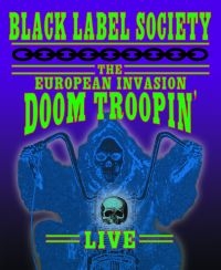 Black Label Society - The European Invasion: Doom Troopin in the group MUSIK / Musik Blu-Ray / Hårdrock at Bengans Skivbutik AB (4150500)