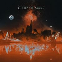 Cities Of Mars - Cities Of Mars in the group VINYL / Hårdrock,Klassiskt at Bengans Skivbutik AB (4150684)