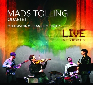 Tolling Mads - Celebrating Jean-Luc Ponty: Live At Yoshi's in the group OUR PICKS / Christmas gift tip CD at Bengans Skivbutik AB (4150848)