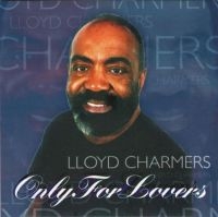 CHARMERS LLOYD - ONLY FOR LOVERS in the group CD / Reggae at Bengans Skivbutik AB (4154443)