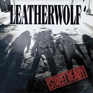 Leatherwolf - Street Ready in the group OUR PICKS / Christmas gift tip CD at Bengans Skivbutik AB (4154539)