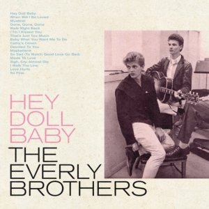 The Everly Brothers - Hey Doll Baby (Baby Blue) in the group VINYL / Pop-Rock at Bengans Skivbutik AB (4155824)