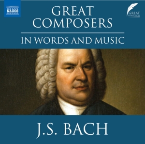 Bach Johann Sebastian - Great Composers In Words & Music in the group Externt_Lager / at Bengans Skivbutik AB (4155904)