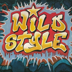 Soundtrack - Wild Style (CD) in the group OUR PICKS / Bengans Staff Picks / Hiphop-Funk 75-85 at Bengans Skivbutik AB (4157124)