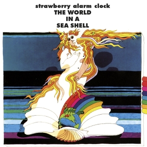 Strawberry Alarm Clock - World In A Sea Shell in the group OUR PICKS / Christmas gift tip CD at Bengans Skivbutik AB (4158503)