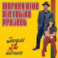 Markey Blue Ric Latina Project - Jumpin' The Broom in the group CD / Blues,Jazz at Bengans Skivbutik AB (4158749)