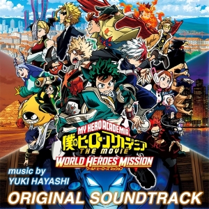 Hayashi Yuki - My Hero Academia: World Heroes' Mission (Original Motion Picture Soundtrack) in the group OTHER / Övrigt / at Bengans Skivbutik AB (4159837)