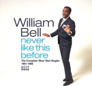 Bell William - Never Like This Before: The Complet in the group CD / Pop-Rock,RnB-Soul at Bengans Skivbutik AB (4160725)
