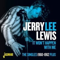 Lewis Jerry Lee - It Wonâ??T Happen With Me - The Sin in the group CD / Pop-Rock,Rockabilly at Bengans Skivbutik AB (4160767)