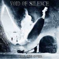 VOID OF SILENCE - THE SKY OVER in the group CD / Hårdrock at Bengans Skivbutik AB (4161256)