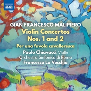 Malipiero Gian Francesco - Violin Concertos Nos. 1 & 2 Per Un in the group Externt_Lager / at Bengans Skivbutik AB (4162270)