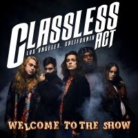 Classless Act - Welcome To The Show in the group CD / Pop-Rock at Bengans Skivbutik AB (4163119)