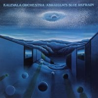 Kalevala Orchestra - Abraham's Blue Refrain in the group CD / Pop-Rock at Bengans Skivbutik AB (4163165)