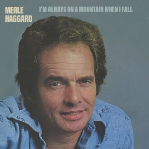 Merle Haggard - I'm Always On A Mountain When I Fall in the group OUR PICKS / Christmas gift tip CD at Bengans Skivbutik AB (4163326)