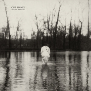 Cut Hands - Sixteen Ways Out in the group VINYL / Pop-Rock at Bengans Skivbutik AB (4164539)