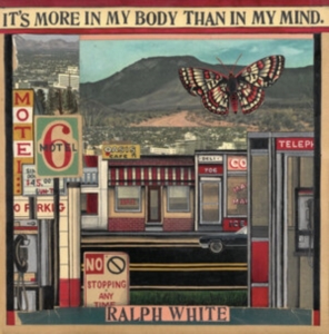 White Ralph - It's More In My Body Than In My Min in the group CD / World Music at Bengans Skivbutik AB (4167171)