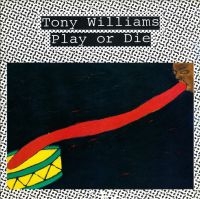 Williams Tony - Play Or Die in the group CD / Jazz at Bengans Skivbutik AB (4169059)