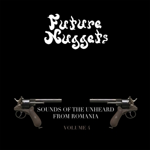 V/A - Future Nuggets Vol.4 | Sounds Of The Unheard From Romania in the group VINYL / Dance-Techno,Elektroniskt at Bengans Skivbutik AB (4169637)