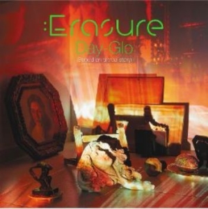 Erasure - Day-Glo (Based On A True Story) in the group OTHER / 80-tals synth at Bengans Skivbutik AB (4174043)