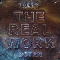 Party Dozen - The Real Work (Metallic Silver Viny in the group OUR PICKS /  Christmas gift tip Vinyl at Bengans Skivbutik AB (4175200)