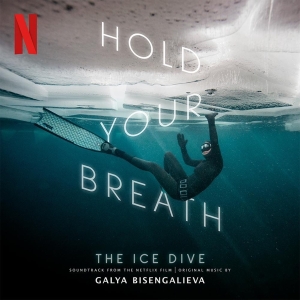 Galya Bisengalieva - Hold Your Breath: The Ice Dive in the group VINYL / Film-Musikal,Pop-Rock at Bengans Skivbutik AB (4176151)