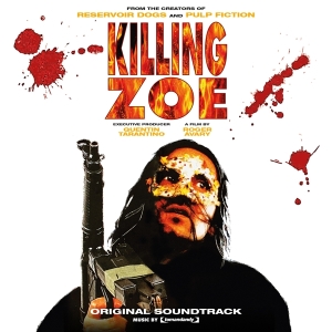 Original Motion Picture Soundt - Killing Zoe in the group VINYL / Film-Musikal at Bengans Skivbutik AB (4176346)