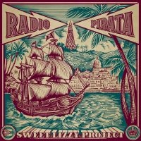 Sweet Lizzy Project - Radio Pirata in the group VINYL / Pop-Rock at Bengans Skivbutik AB (4176465)