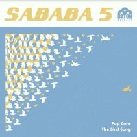 Sababa 5 - Popcorn / The Bird Song in the group VINYL / Pop-Rock at Bengans Skivbutik AB (4179497)