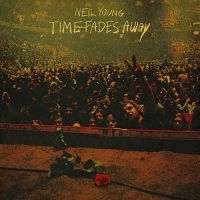 NEIL YOUNG - TIME FADES AWAY in the group OUR PICKS / Christmas gift tip CD at Bengans Skivbutik AB (4180797)