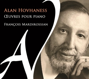 Francois Mardirossian - Alan Hovhaness Oeuvres Pour Piano in the group CD / Klassiskt,Övrigt at Bengans Skivbutik AB (4180971)