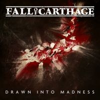 Fall Of Carthage - Drawn Into Madness in the group CD / Hip Hop-Rap,Hårdrock at Bengans Skivbutik AB (4181350)