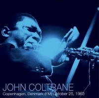 Coltrane John - Copenhagen October 25, 1963 (Fm) in the group VINYL / Jazz at Bengans Skivbutik AB (4182049)