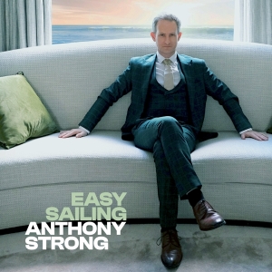 Strong Anthony - Easy Sailing in the group OUR PICKS / Christmas gift tip CD at Bengans Skivbutik AB (4182706)