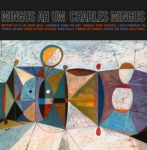 Mingus Charles - Mingus Ah Um in the group OUR PICKS / Most popular vinyl classics at Bengans Skivbutik AB (4183263)