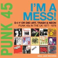 Soul Jazz Records Presents - Punk 45: I?M A Mess! D-I-Y Or Die! in the group CD / Pop-Rock at Bengans Skivbutik AB (4183939)