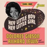 Gibson Dolores Meets Richard Lewis - Hey Little Boy, Hey Little Girl - 1 in the group CD / Blues,Jazz at Bengans Skivbutik AB (4185417)