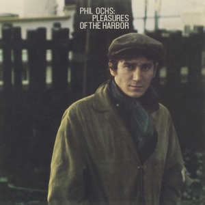 Phil Ochs - Pleasures Of The Harbor in the group OUR PICKS / Christmas gift tip CD at Bengans Skivbutik AB (4185807)