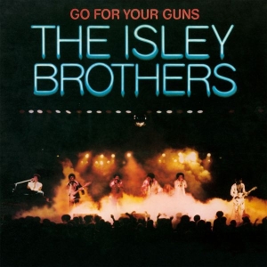 The Isley Brothers - Go For Your Guns in the group VINYL / RnB-Soul at Bengans Skivbutik AB (4186306)